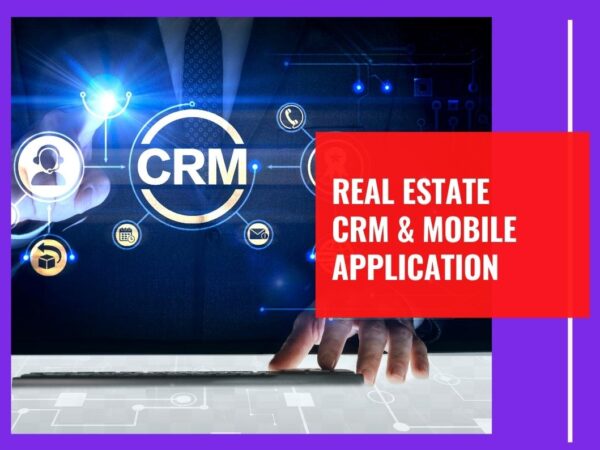 Real Estate CRM & Mobile App