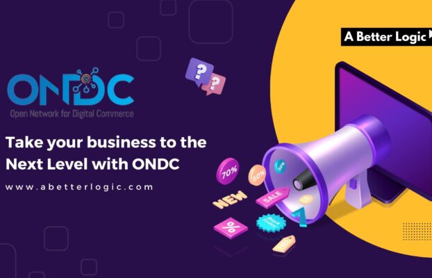 Take your business to the Next Level with ONDC