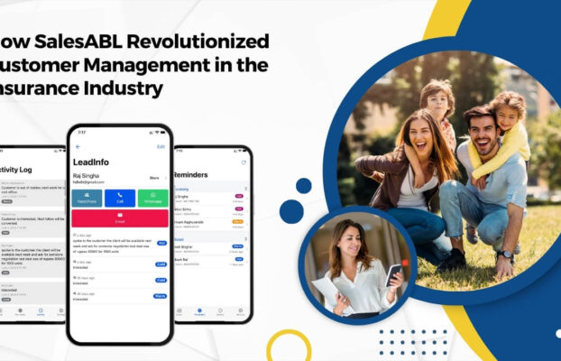 How SalesABL Revolutionized Customer Management in the Insurance Industry